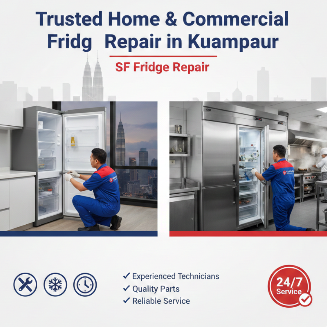 Trusted Home & Commercial Fridge Repair in Kuala Lumpur